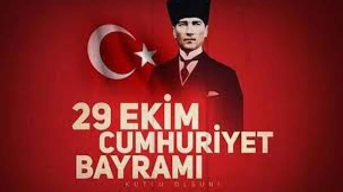 29 Ekim Cumhuriyet Bayramı 101.Yıl Kutlamalarımız